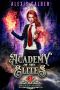 [Academy of the Elites 01] • Broken Magic